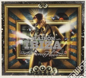 Maison Ibiza Dance Floor / Various (2 Cd) cd musicale di Artisti Vari