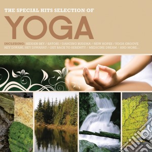 Yoga - The Special Hits Selection cd musicale di Various Artists