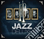 Jazz Deluxe (3 Cd) cd