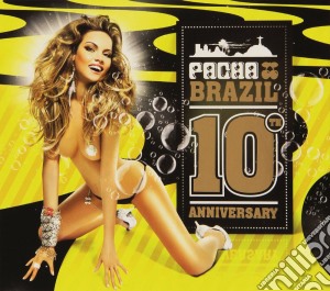 Pacha Brazil 10th Anniversary / Various (3 Cd) cd musicale