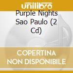 Purple Nights Sao Paulo (2 Cd) cd