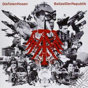 Die Toten Hosen - Ballast Der Republik cd musicale di Die Toten Hosen