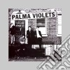Palma Violets - 180 cd