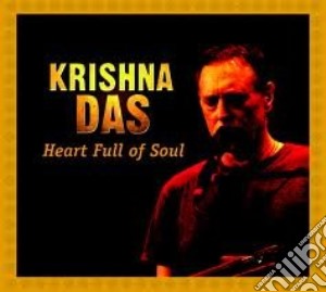 Krishna Das - Heart Full Of Soul (2 Cd) cd musicale di Krishna Das