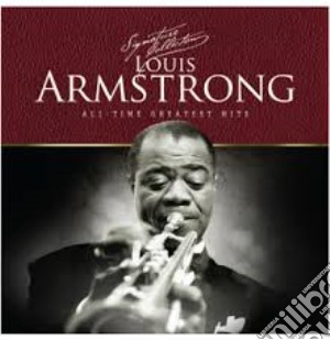 Louis Armstrong - The Signature Collection cd musicale di Louis Armstrong