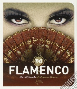 Nu / Flamenco cd musicale di Artisti Vari