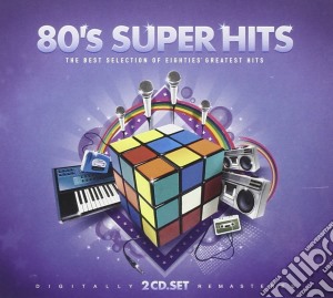 80's Super Hits (2 Cd) cd musicale di ARTISTI VARI