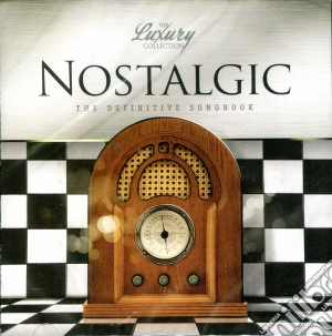 Nostalgic The Luxury Collection / Various cd musicale di Music Brokers