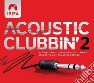 Acoustic Clubbin' 2 / Various cd musicale di Various Artists