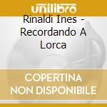 Rinaldi Ines - Recordando A Lorca cd
