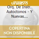 Orq. De Instr. Autoctonos - Y Nuevas Tecnologias (Cd+Dvd) cd