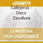 Callejeros - Disco Escultura cd