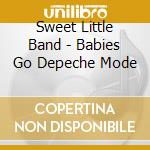Sweet Little Band - Babies Go Depeche Mode cd