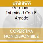 Germain - Intimidad Con El Amado cd
