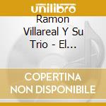 Ramon Villareal Y Su Trio - El Taita Santiagueno (Arg) cd