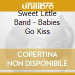 Sweet Little Band - Babies Go  Kiss cd