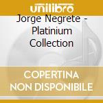 Jorge Negrete - Platinium Collection cd