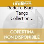Rodolfo Biagi - Tango Collection Grandes Exitos cd musicale di Rodolfo Biagi