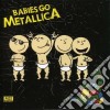 Sweet Little Band - Babies Go Metallica cd
