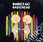 Babies Go Radiohead / Various