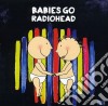 Babies Go Radiohead / Various cd