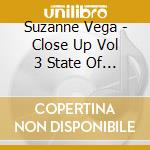 Suzanne Vega - Close Up Vol 3 State Of Being cd