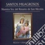 Santos Milagros: Nuestra Senora Del Rosario De San Nicolas-Rezos Y Oraciones / Various