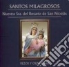Santos Milagros: Nuestra Senora Del Rosario De San Nicolas-Rezos Y Oraciones / Various cd