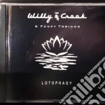 Crook Willy - Lotophagy cd