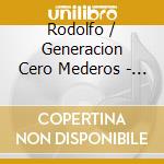 Rodolfo / Generacion Cero Mederos - En Vivo Teatro Coliseo 1977 cd musicale