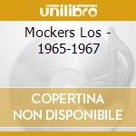 Mockers Los - 1965-1967 cd
