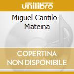 Miguel Cantilo - Mateina cd