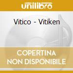 Vitico - Vitiken cd