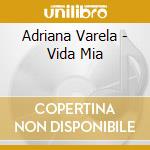 Adriana Varela - Vida Mia cd