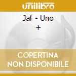 Jaf - Uno + cd