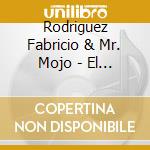 Rodriguez Fabricio & Mr. Mojo - El Mundo De Los Silencios cd