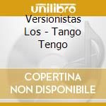 Versionistas Los - Tango Tengo cd
