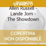 Allen Russell - Lande Jorn - The Showdown