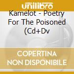 Kamelot - Poetry For The Poisoned (Cd+Dv cd
