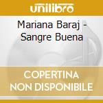 Mariana Baraj - Sangre Buena cd musicale di Mariana Baraj