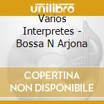 Varios Interpretes - Bossa N Arjona cd