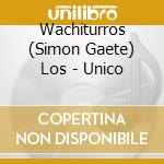 Wachiturros (Simon Gaete) Los - Unico cd musicale di Wachiturros (Simon Gaete) Los