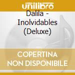 Dalila - Inolvidables (Deluxe) cd