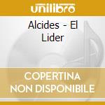 Alcides - El Lider cd musicale di Alcides