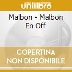 Malbon - Malbon En Off cd