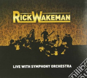 Rick Wakeman - Live With Symphony Orchestra cd musicale di Rick Wakeman