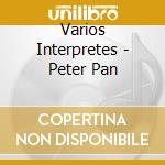 Varios Interpretes - Peter Pan cd