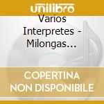 Varios Interpretes - Milongas Borgeanas cd musicale di Varios Interpretes