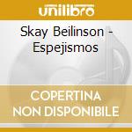 Skay Beilinson - Espejismos cd musicale
