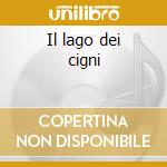 Il lago dei cigni cd